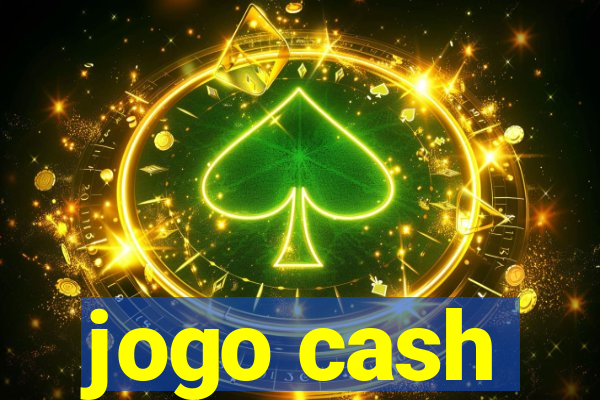 jogo cash