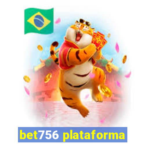 bet756 plataforma