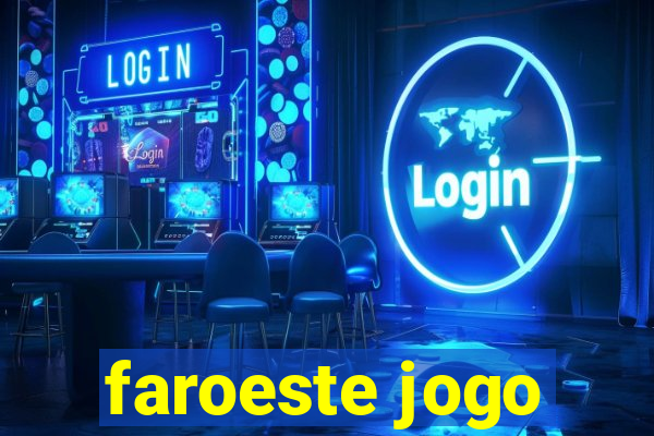 faroeste jogo