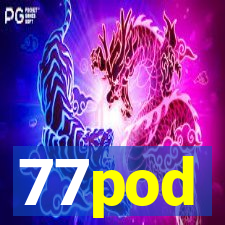 77pod