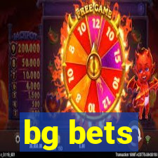 bg bets