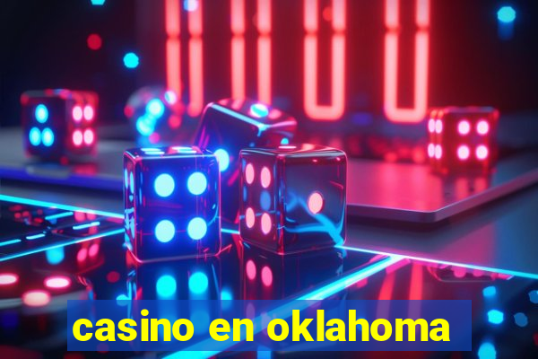 casino en oklahoma