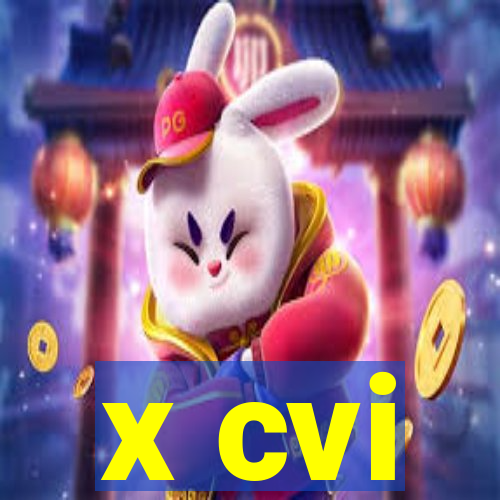 x cvi