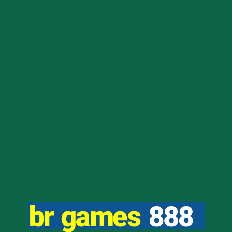 br games 888