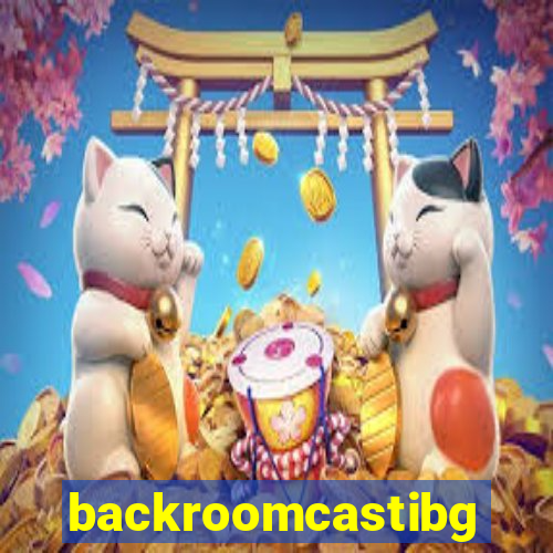 backroomcastibg