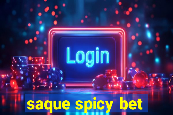 saque spicy bet