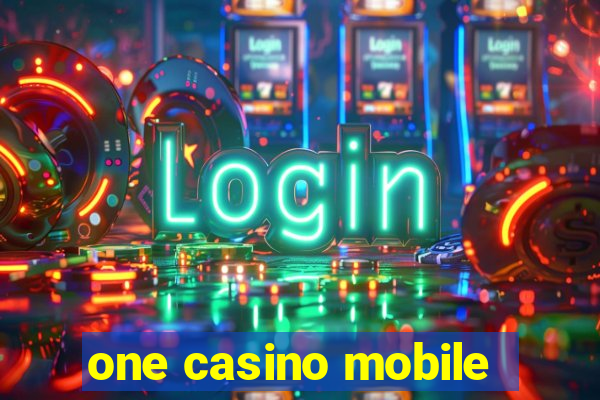 one casino mobile