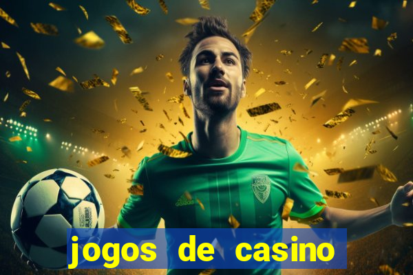 jogos de casino gratis slot machines