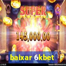 baixar 6kbet