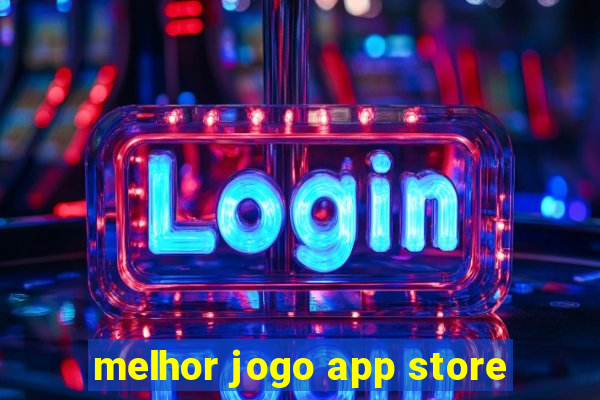 melhor jogo app store