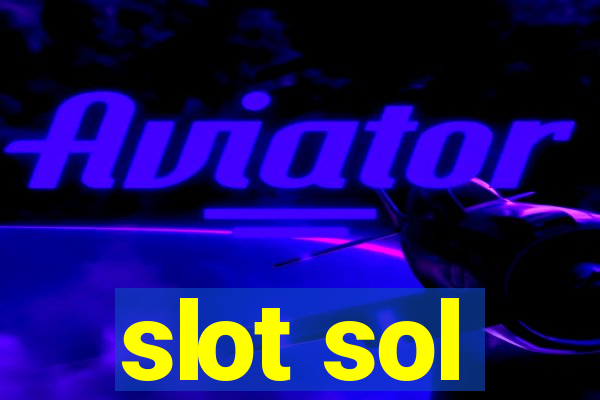 slot sol