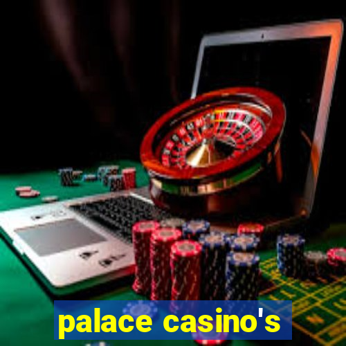 palace casino's