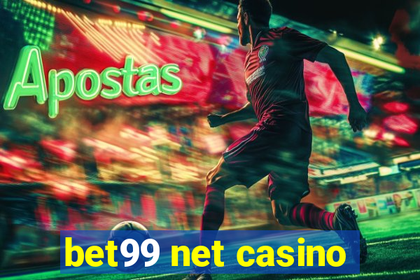 bet99 net casino