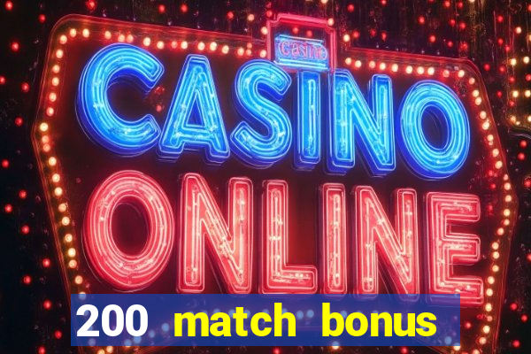 200 match bonus casino nz