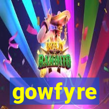 gowfyre