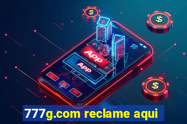 777g.com reclame aqui