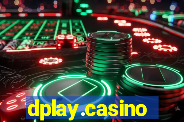 dplay.casino