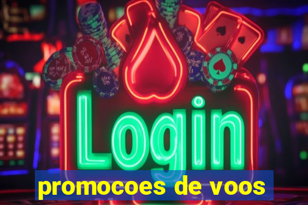 promocoes de voos