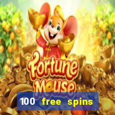 100 free spins casino no deposit