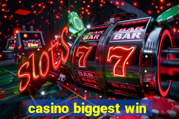 casino biggest win