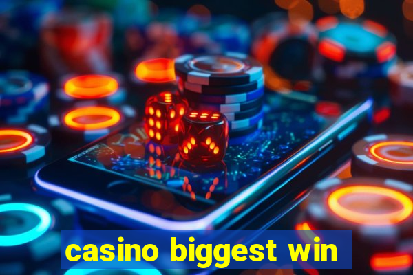 casino biggest win