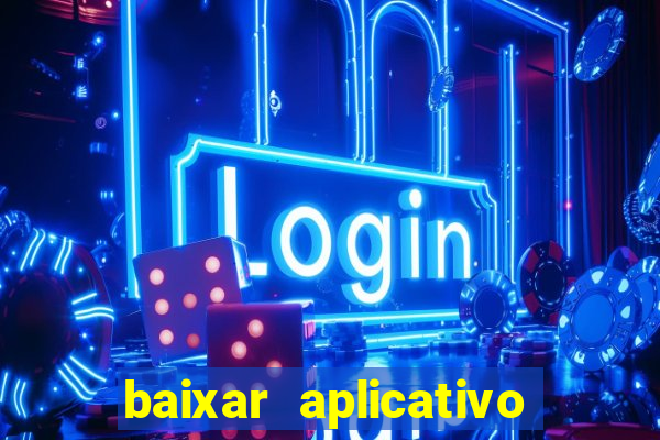 baixar aplicativo estrela bet