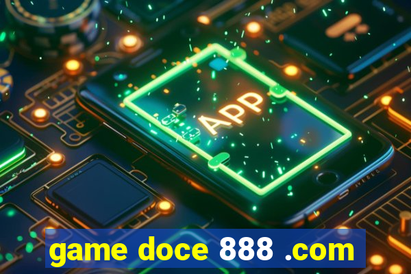 game doce 888 .com