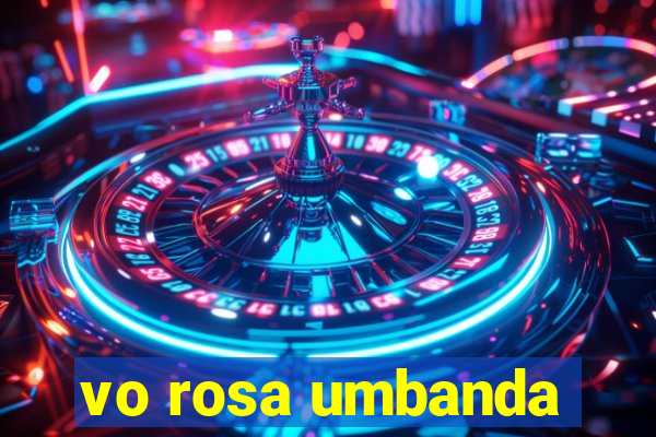 vo rosa umbanda