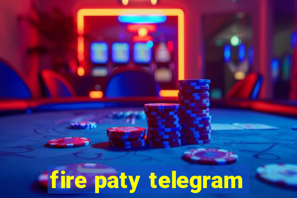 fire paty telegram