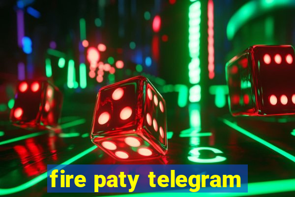 fire paty telegram