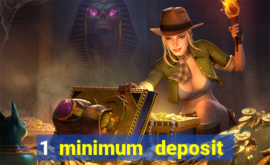 1 minimum deposit casino australia 2018