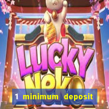 1 minimum deposit casino australia 2018