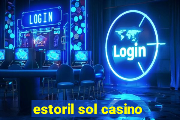 estoril sol casino