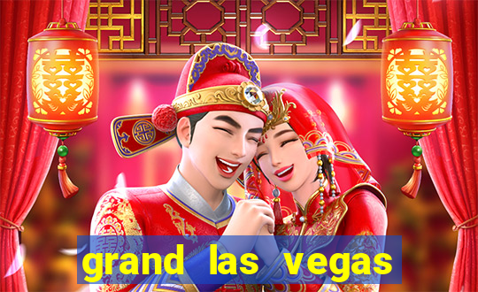 grand las vegas hotel and casino