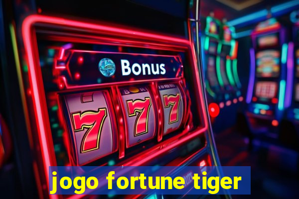 jogo fortune tiger