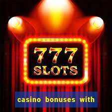 casino bonuses with no deposit required