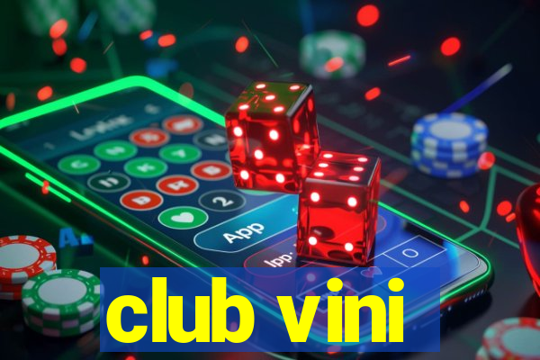 club vini