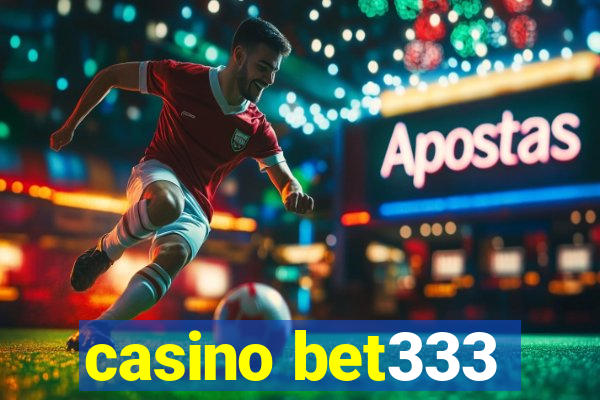 casino bet333