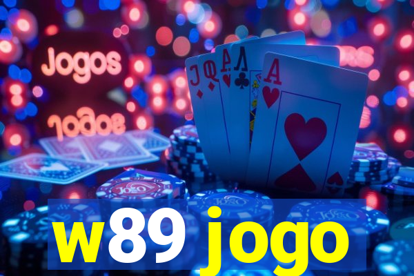 w89 jogo