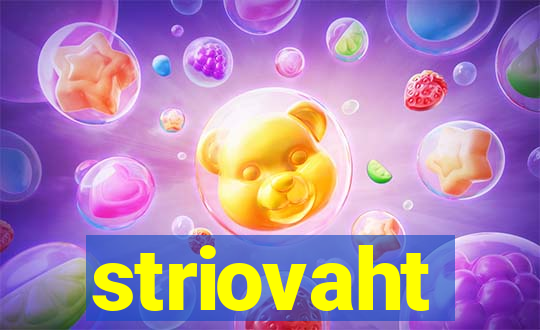 striovaht