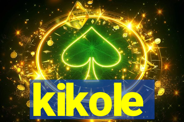 kikole