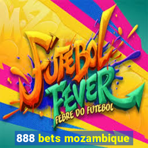 888 bets mozambique