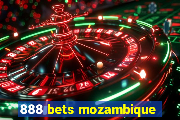 888 bets mozambique