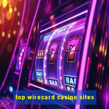 top wirecard casino sites