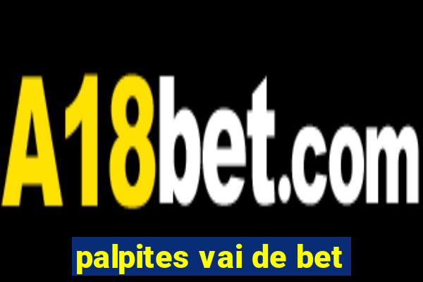 palpites vai de bet