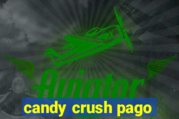 candy crush pago