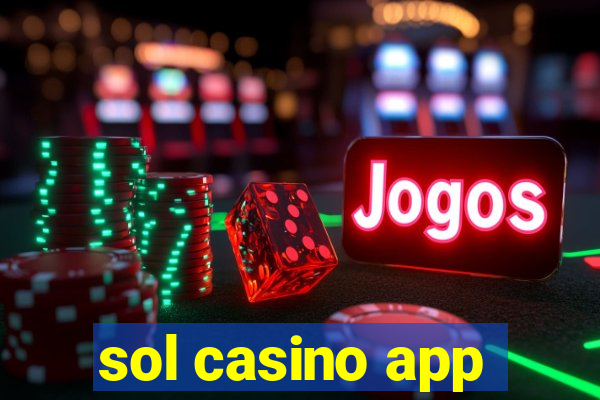 sol casino app