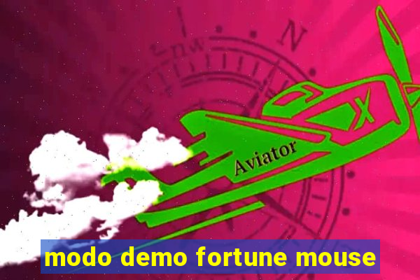 modo demo fortune mouse