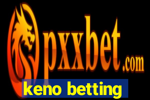 keno betting