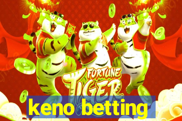 keno betting